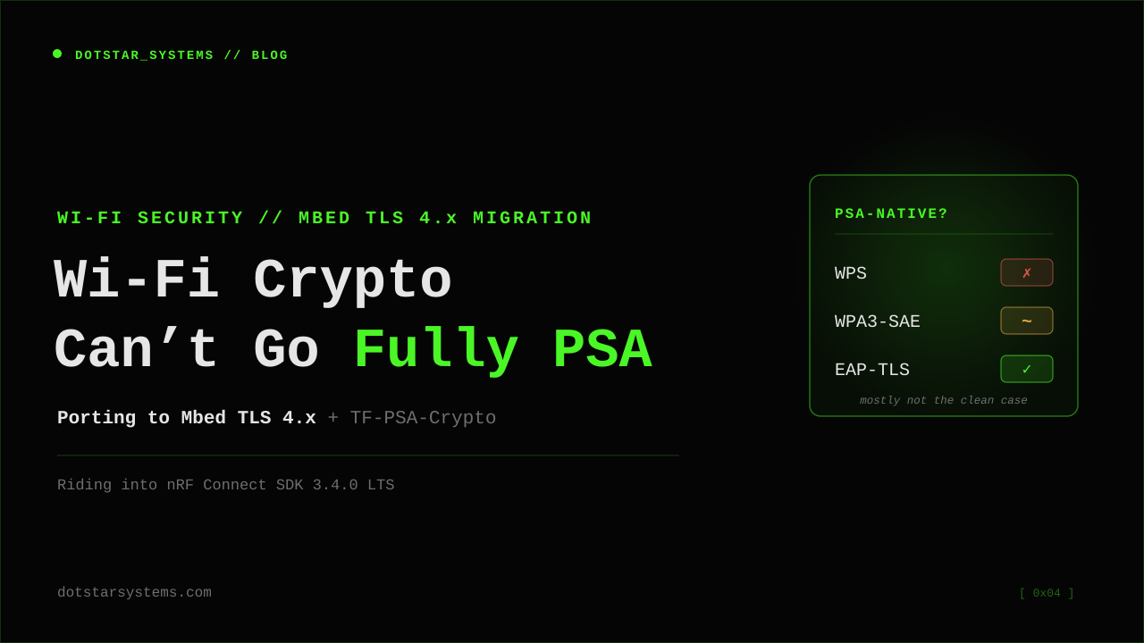 Wi-Fi Crypto Can't Go Fully PSA: Inside the Mbed TLS 4.x Migration